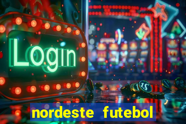 nordeste futebol net vip